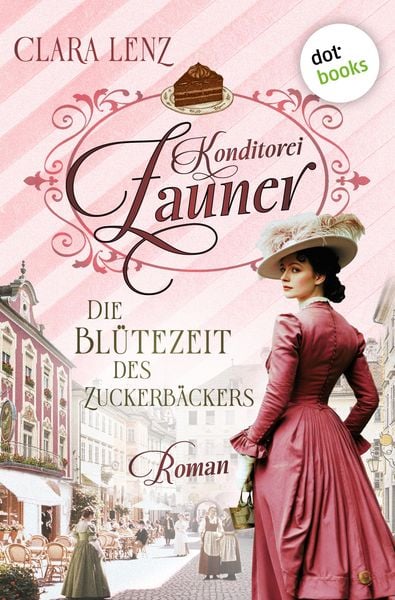 Produktbild: Konditorei Zauner: Die Bl&uuml;tezeit des Zuckerb&auml;ckers (Nur bei uns!)