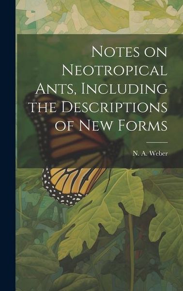 Produktbild: Notes on Neotropical Ants, Including the Descriptions of new Forms