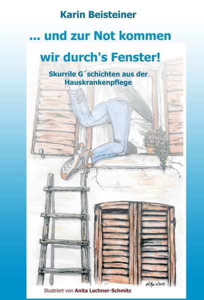 Produktbild: ... und zur Not kommen wir durch&acute;s Fenster