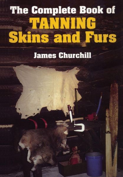 Produktbild: The Complete Book of Tanning Skins & Furs