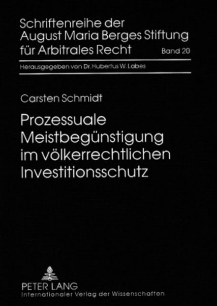 Produktbild: Prozessuale Meistbeg&uuml;nstigung im v&ouml;lkerrechtlichen Investitionsschutz