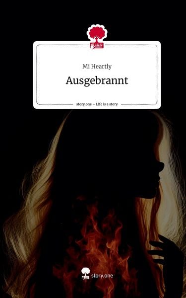 Produktbild: Ausgebrannt. Life is a Story - story.one