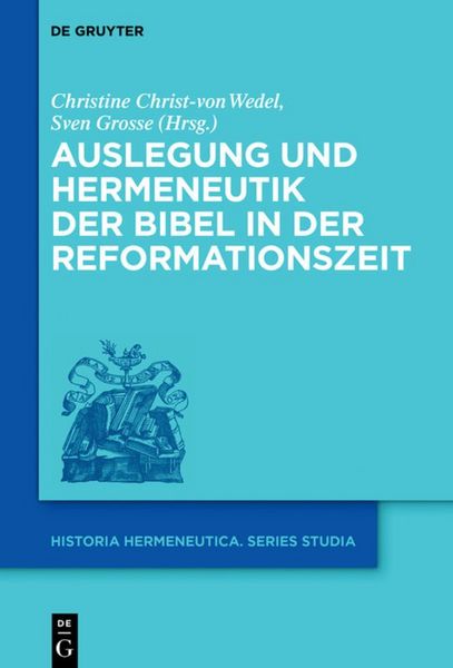 Produktbild: Auslegung und Hermeneutik der Bibel in der Reformationszeit