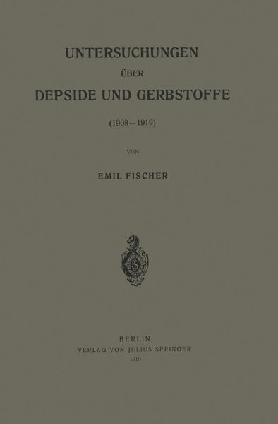 Produktbild: Untersuchungen &uuml;ber Depside und Gerbstoffe (1908-1919)