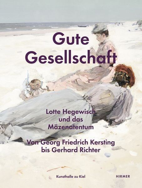 Produktbild: Gute Gesellschaft &ndash; Lotte Hegewisch und das M&auml;zenatentum