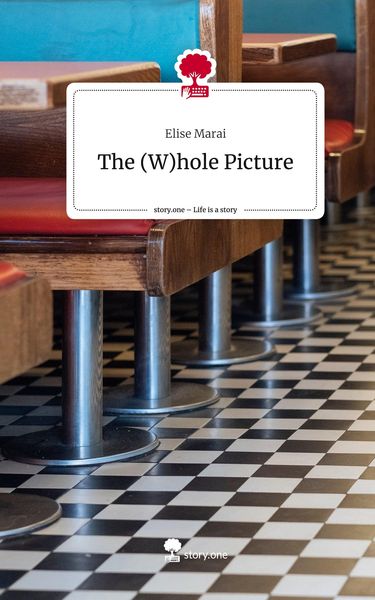 Produktbild: The (W)hole Picture. Life is a Story - story.one