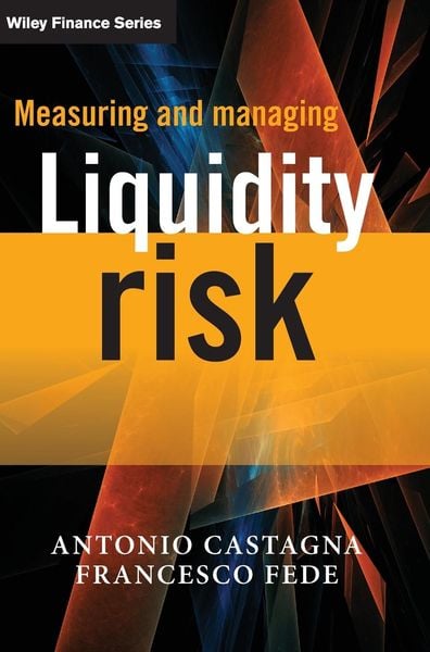 Produktbild: Measuring and Managing Liquidity Risk