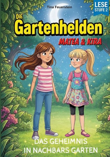 Die Gartenhelden - Band 1, Taschenbuch von Tina Feuerstein, BoD – Books on Demand, 9783695194018