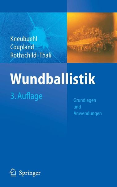Produktbild: Wundballistik -- Grundlagen und Anwendungen