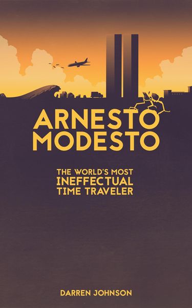 Produktbild: Arnesto Modesto: The World's Most Ineffectual Time Traveler