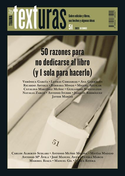 Produktbild: Texturas 51: 50 razones para no dedicarse al libro (y 1 sola para hacerlo)