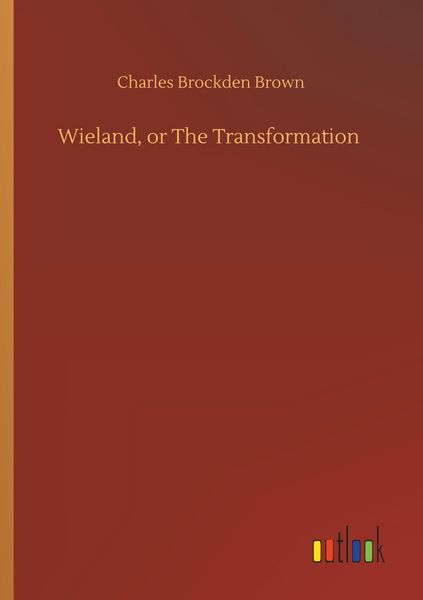 Produktbild: Wieland, or The Transformation