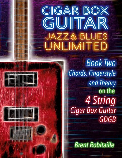 Produktbild: Cigar Box Guitar Jazz & Blues Unlimited Book Two 4 String