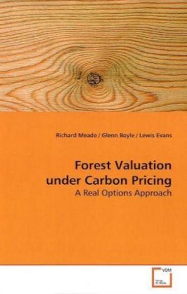 Meade, R: Forest Valuation under Carbon Pricing, Taschenbuch von Richard Meade, VDM, 9783639161243