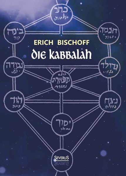 Produktbild: Die Kabbalah: Einf&uuml;hrung in die j&uuml;dische Mystik und Geheimwissenschaft