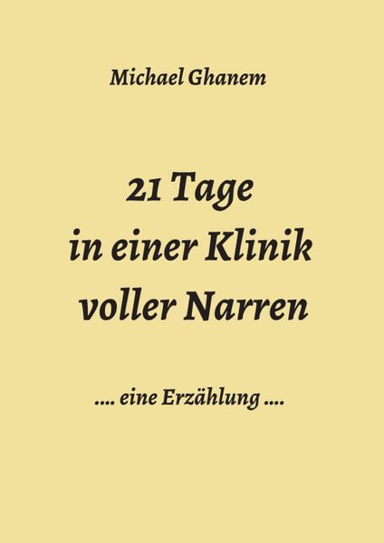 Produktbild: 21 Tage in einer Klinik voller Narren