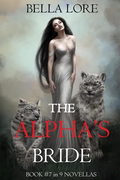 Produktbild: The Alpha's Bride: Book #7 in 9 Novellas by Bella Lore
