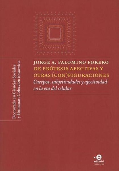 Produktbild: De pr&oacute;tesis afectivas y otras (con)figuraciones