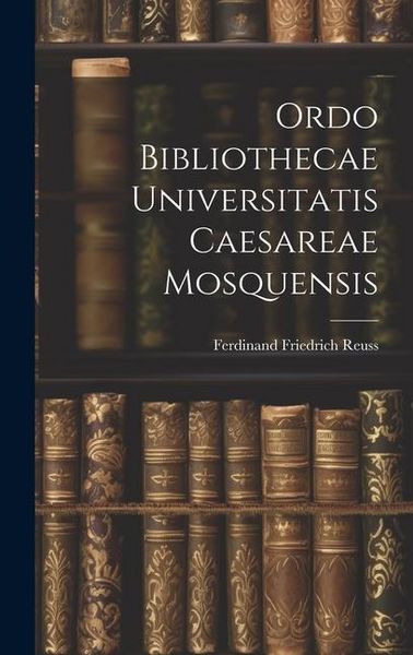 Produktbild: Ordo Bibliothecae Universitatis Caesareae Mosquensis