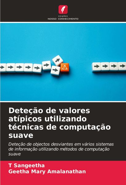 Produktbild: Dete&ccedil;&atilde;o de valores at&iacute;picos utilizando t&eacute;cnicas de computa&ccedil;&atilde;o suave