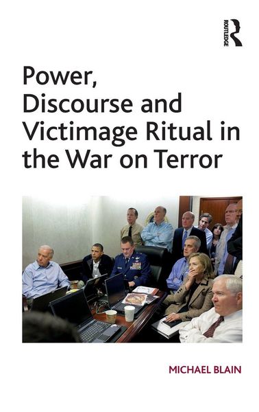 Produktbild: Power, Discourse and Victimage Ritual in the War on Terror
