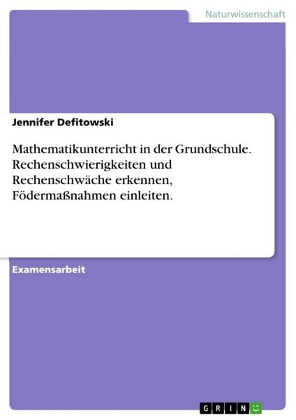 Produktbild: Mathematikunterricht in der Grundschule. Rechenschwierigkeiten und Rechenschw&auml;che erkennen, F&ouml;derma&szlig;nahmen einleiten.