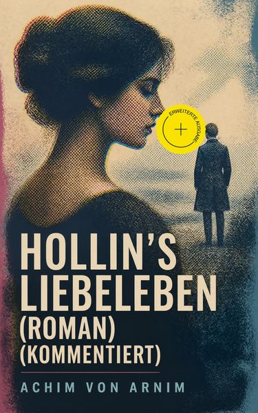 Produktbild: Hollin's Liebeleben (Roman) (Kommentiert)