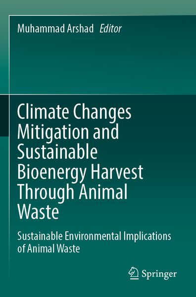 Produktbild: Climate Changes Mitigation and Sustainable Bioenergy Harvest Through Animal Waste