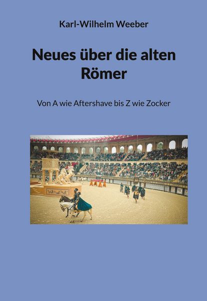 Produktbild: Neues &uuml;ber die alten R&ouml;mer