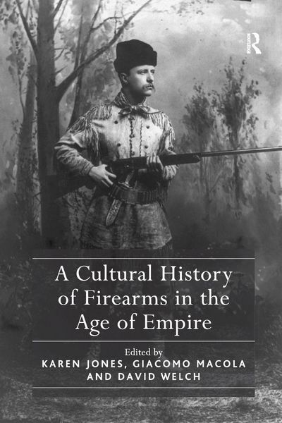 Produktbild: A Cultural History of Firearms in the Age of Empire
