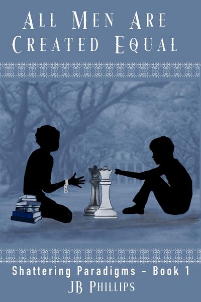 Produktbild: All Men Are Created Equal (Shattering Paradigms, #1)