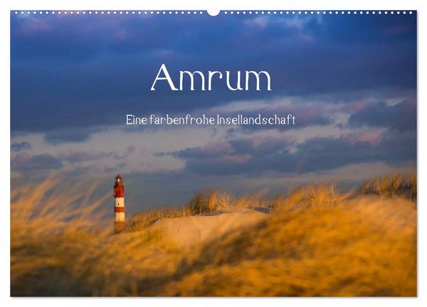 Produktbild: Amrum - Eine farbenfrohe Insellandschaft (Wandkalender 2026 DIN A2 quer), CALVENDO Monatskalender