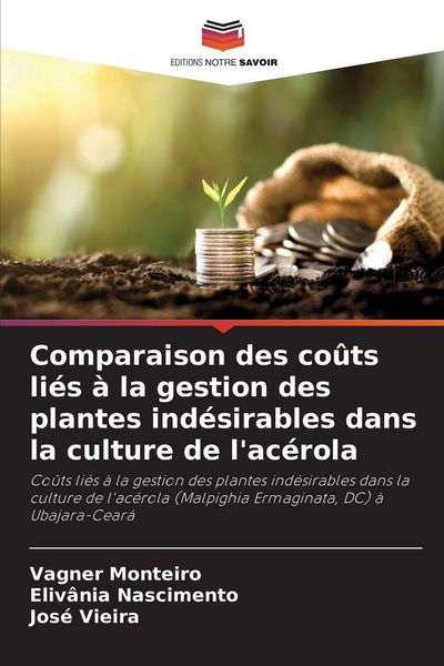 Produktbild: Comparaison des co&ucirc;ts li&eacute;s &agrave; la gestion des plantes ind&eacute;sirables dans la culture de l'ac&eacute;rola