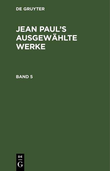 Produktbild: Jean Paul: Jean Paul's ausgew&auml;hlte Werke. Band 5