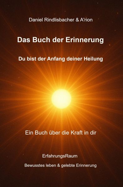Produktbild: Das Buch der Erinnerung - Du bist der Anfang deiner Heilung