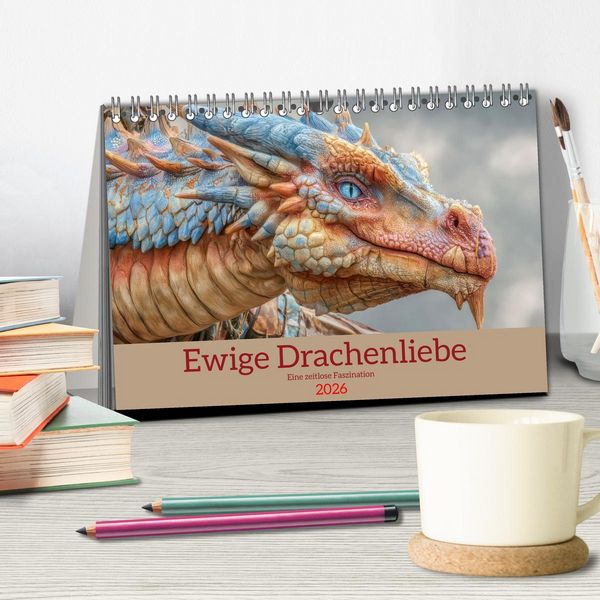 Produktbild: Ewige Drachenliebe - Eine zeitlose Faszination (Tischkalender 2026 DIN A5 quer), CALVENDO Monatskalender