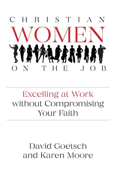 Produktbild: Christian Women on the Job: Excelling at Work without Compromising Your Faith