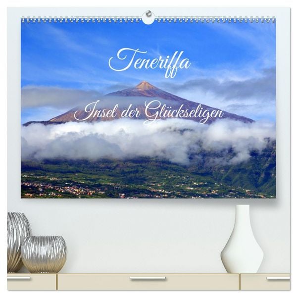 Produktbild: Teneriffa - Insel der Gl&uuml;ckseligen (hochwertiger Premium Wandkalender 2026 DIN A2 quer), Kunstdruck in Hochglanz