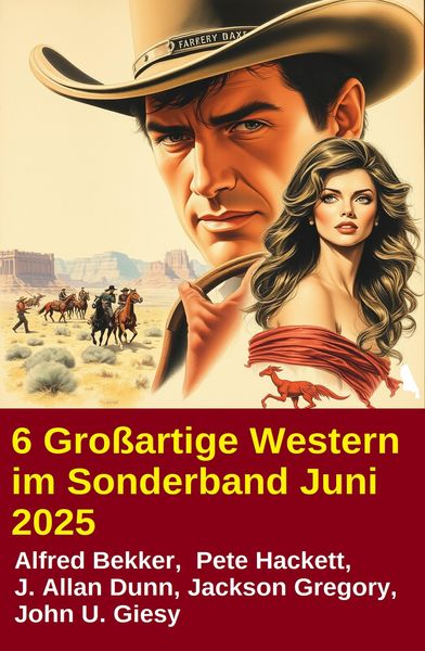 Produktbild: 6 Gro&szlig;artige Western im Sonderband Juni 2025