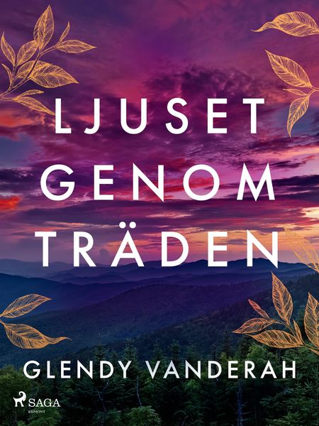 Produktbild: Ljuset genom tr&auml;den