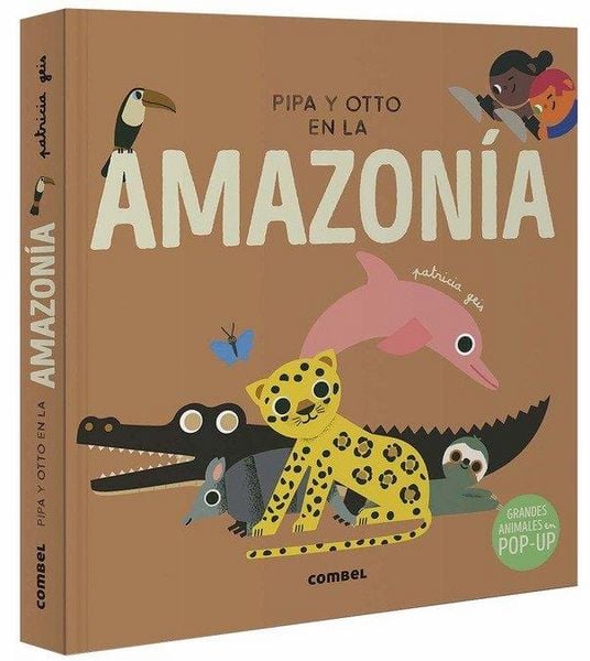 Pipa Y Otto En La Amazonía, Gebundene Ausgabe von Patricia Geis, Editorial Casals S.A., 9788491019077