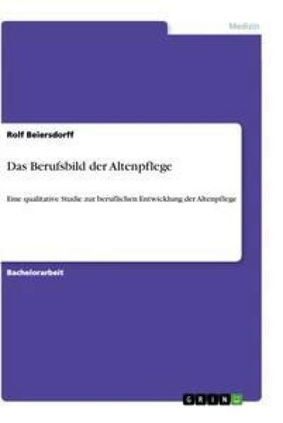 Produktbild: Das Berufsbild der Altenpflege