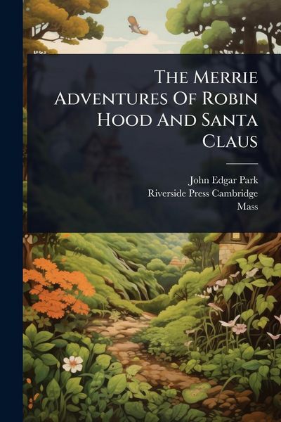 Produktbild: The Merrie Adventures Of Robin Hood And Santa Claus
