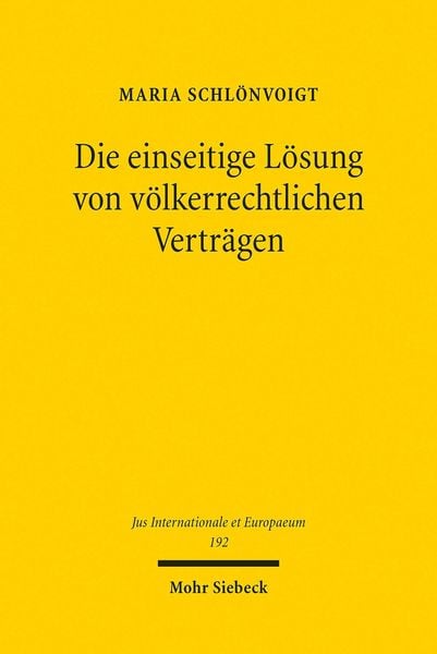 Produktbild: Die einseitige L&ouml;sung von v&ouml;lkerrechtlichen Vertr&auml;gen