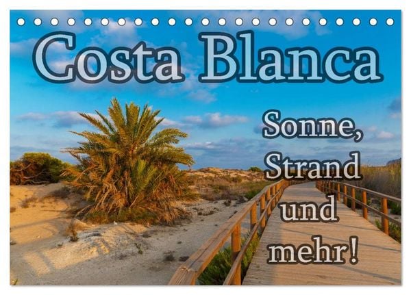 Produktbild: Costa Blanca - Sonne, Strand und mehr (Tischkalender 2026 DIN A5 quer), CALVENDO Monatskalender
