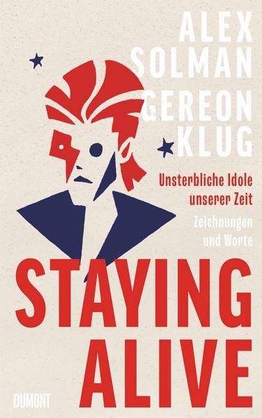 Staying Alive, Gebundene Ausgabe von Gereon Klug, DuMont Buchverlag, 978-3-7558-2017-8