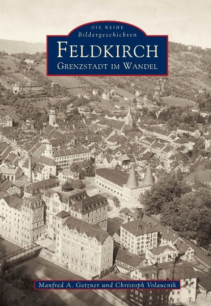 Feldkirch, Taschenbuch von Manfred A. Getzner, Sutton, 9783866803435