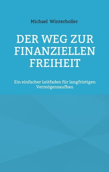 Produktbild: Der Weg zur finanziellen Freiheit