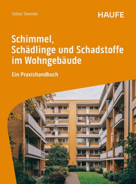 Produktbild: Schimmel, Sch&auml;dlinge und Schadstoffe im Wohngeb&auml;ude