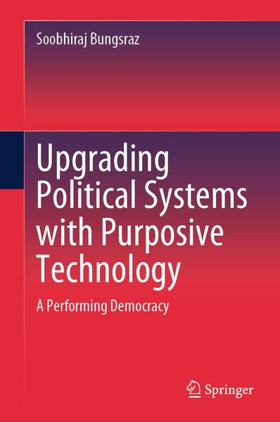 Produktbild: Upgrading Political Systems with Purposive Technology